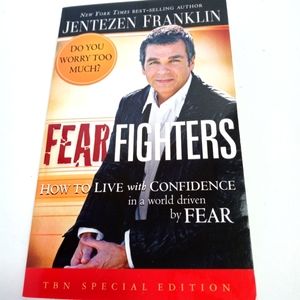 🏖 Fear Fighters How To Live with Confidence  by Jentezen Franklin